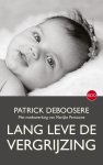Patrick Deboosere - Lang leve de vergrijzing
