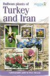 Sheasby, Peter - Bulbous Plants of Turkey and Iran (including the adjacent Greek Islands), A photographic guide.