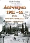 Jean Dillen, Andre Vandewynckel. - Antwerpen 1941-1944   Een bezette stad bespied. DEEL A
