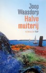 Waasdorp, Joop - Halve muiterij