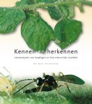 Malais, M.H. en W.J. Ravensberg - Kennen en herkennen. Levenswijzen van kasplagen en hun natuurlijke vijanden.