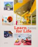  - Learn for Life / New Architecture for New Learning