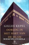 Kepel, Gilles - Oorlog in het hart van de Islam