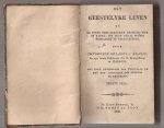 BRAKEL, THEODORUS GERARDI À - - Het geestelyke leven en de stand eens gelovigen mensches hier op aarde: uit Gods heilig woord vergadert en byeengesteld. Met eene ontledinge des tractaats en met het afsterven des auteurs vermeerderd. Twee delen in één band.