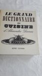 DUMAS, Alexandre - Le Grand Dictionnaire de Cuisine d'Alexandre Dumas