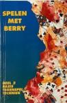 Westra, Berry - SPELEN MET BERRY - Deel 2: Basis, Tegenspel, techniek