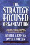 David P. Norton, Robert S. Kaplan - Strategy-Focused Organization
