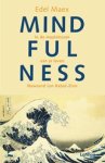Edel Maex - Mindfulness - in de maalstroom van je leven