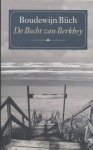 Büch, Boudewijn - De bocht van Berkhey