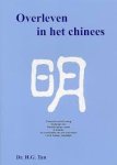 Tan, H.G. - Overleven in het Chinees.