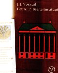 Voskuil, J. J. - Het bureau deel 4: Het A. P. Beerta-Instituut