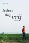 B. Crebas - Iedere dag vrij autobiografie