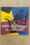 CORBUSIER, LE. - Das elektronische Gedicht Le Corbusier. Le poème electronique le Corbusier (Einbandtitel)