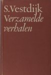 Vestdijk S. - Verzamelde verhalen. Vestdijk S. - Verzamelde verhalen.