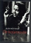 Rotthier, R. - De koranroute