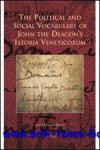 L. A. Berto; - Political and Social Vocabulary of John the Deacon's 'Istoria Veneticorum',