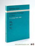 Glüer, Winfried. - Christliche Theologie in China. T. C. Chao. 1918 - 1956.