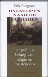 Erik Borgman - Overlopen naar de barbaren