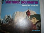 Frass, Hermann - Südtirol Dolomiten, Herzstück der Alpen