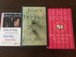 John Irving - Drie boeken van John Irving; Weduwe voor een jaar, Een zoon van het circus & Amerika amerika