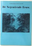 Eijssens, Henk, Jan Jaap heij, Marja keyser, Nop Maas (red.) - De Negentiende Eeuw