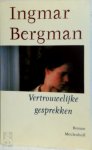 Ingmar Bergman, Karst Woudstra - Vertrouwelijke gesprekken roman