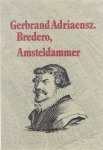 Garmt Stuiveling - Memoriaal van Bredero : documentaire van een dichterleven