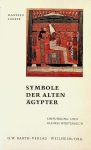 Lurker, Manfred - Symbole der alten Ägypter. Einführung und kleines Wörterbuch