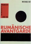 ILK, Michael - Brancusi, Tzara und die Rumänische Avantgarde. ILK, Michael - Brancusi, Tzara und die Rumänische Avantgarde.