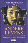 Humaydan, Iman - Andere levens