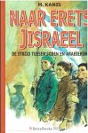 Kanis, M - Naar Erets Jisraeel------------ (De strijd tussen Joden en Arabieren)