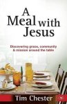 Tim Chester - A Meal with Jesus