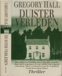Hall, Gregory ..  Vertaling  Wim Holleman Omslagontwerp karel van Laar - Duister verleden