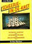  - SCHEEPJE-In-De-Kast (bouwbeschrijving) - J. van Beylen - uitg. De Boer Maritiem