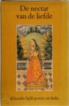 Hāla, Herman Tieken - De nectar van de liefde Hāla's Sattasaī : klassieke liefdespoëzie uit India