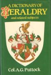 Puttock, A.G. - A Dictionary of Heraldry and Related Subjects Puttock, A.G. - A Dictionary of Heraldry and Related Subjects