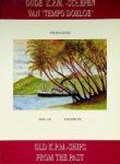 Lindeboom, Lucas - Oude KPM schepen van Tempo Doeloe (keuze uit diverse delen) Per stuk ? 10,00