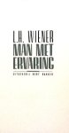  - WIENER, L.H. - Man met ervaring - uitgeverij Bert Bakker, 175 blz.