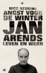 Nico Keuning 67767 - Angst voor de winter; Jan Arends: leven en werk