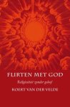 Koert van Der Velde - Flirten met God religiositeit zonder geloof