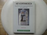 Roel Wuite - Het Kortenbosch / Biografie van een Haagse arbeidersstraat, van 1648 tot 1873