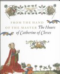 Unknown - From the Hand of the Master the Hours of Catherine of Cleves