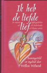 Wilmink, W. - Ik heb de liefde lief / de mooiste liefdesgedichten uit de Nederlandse en Vlaamse poezie