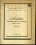 Truijen, Ch., Janssens, C. (econoom), Wijtvliet, G. - Gegevens omtrent de Nederlandsche wollenstoffen-industrie, productie en afzet