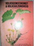 Rossum, Swiet van - Volksgeneeskunst & volksgezondheid