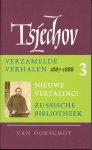 Anton P. Tsjechov - 3 Verhalen 1887-1888 Anton P. Tsjechov - 3 Verhalen 1887-1888