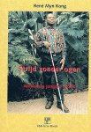 R. Myn Kong - Strijd Zonder Ogen