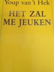 Youp van t Hek - Het zal me jeuken