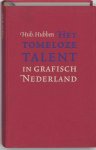 H. Hubben - Tomeloze Talent In Grafisch Nederland