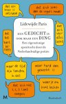 Lidewijde Paris 26456 - Een gedicht is ook maar een ding: Een eigenzinnige speurtocht door de Nederlandstalige poëzie
